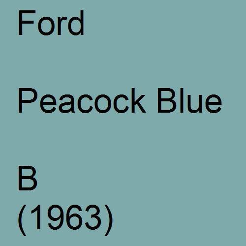 Ford, Peacock Blue, B (1963).